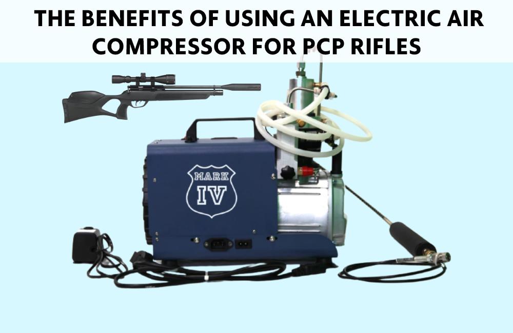 The Benefits of Using an Electric Air Compressor for PCP Rifles 