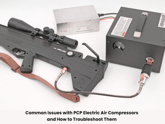 Common Issues with PCP Electric Air Compressors and How to Troubleshoot Them