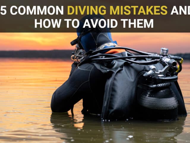 15 Common Diving Mistakes and How to Avoid Them